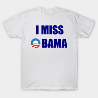 I Miss Obama T-Shirt